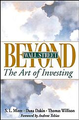 Kartonierter Einband Beyond Wall Street von Steven L Mintz, Dana Dakin, Thomas Willison