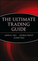 Livre Relié The Ultimate Trading Guide de John R Hill, Lundy Hill, George Pruitt