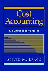 Fester Einband Cost Accounting von Steven M. Bragg