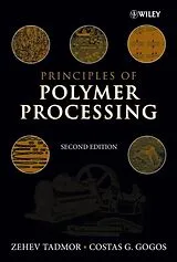 Fester Einband Principles of Polymer Processing von Tadmor Zehev, Gogos Costas G.