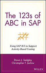 Fester Einband The 123s of ABC in SAP von Dawn J. Sedgley, Christopher F. Jackiw