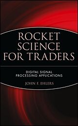 Fester Einband Rocket Science for Traders von John F Ehlers