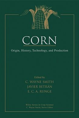 Fester Einband Corn von C. Wayne (Archaeological Preservation Resea Smith