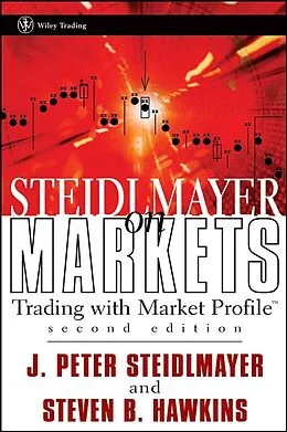 E-Book (pdf) Steidlmayer on Markets von J. Peter Steidlmayer, Steven B. Hawkins