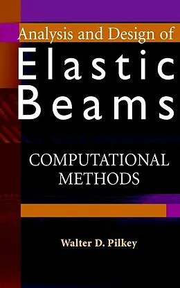 E-Book (pdf) Analysis and Design of Elastic Beams von Walter D. Pilkey