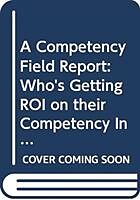 Livre Relié A Competency Field Report de Hendrickson John