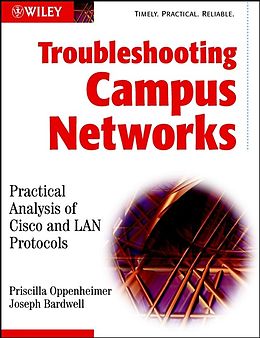 eBook (pdf) Troubleshooting Campus Networks de Priscilla Oppenheimer, Joseph Bardwell