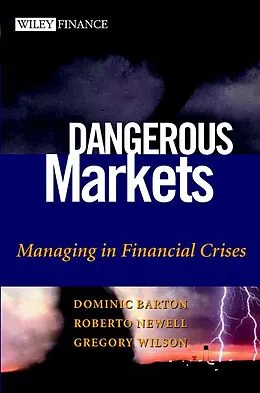 E-Book (pdf) Dangerous Markets von Dominic Barton, Roberto Newell, Gregory Wilson