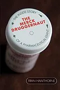 E-Book (pdf) The Merck Druggernaut von Fran Hawthorne