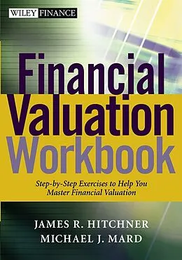 E-Book (pdf) Financial Valuation Workbook von James R. Hitchner, Michael J. Mard