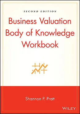 E-Book (pdf) Business Valuation Body of Knowledge Workbook von Shannon P. Pratt
