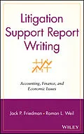 E-Book (pdf) Litigation Support Report Writing von Jack P. Friedman, Roman L. Weil