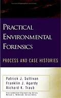 E-Book (pdf) Practical Environmental Forensics von Patrick J. Sullivan, Franklin J. Agardy, Richard K. Traub