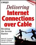 E-Book (pdf) Delivering Internet Connections over Cable von Mark E. Laubach, David J. Farber, Stephen D. Dukes
