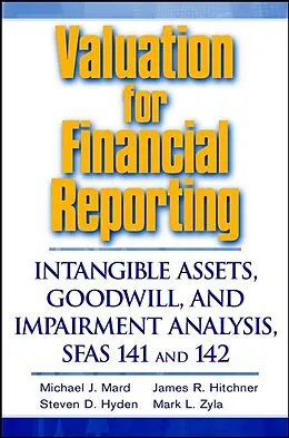 E-Book (pdf) Valuation for Financial Reporting von Michael J. Mard, James R. Hitchner, Steven D. Hyden