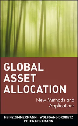 E-Book (pdf) Global Asset Allocation von Heinz Zimmermann, Wolfgang Drobetz, Peter Oertmann