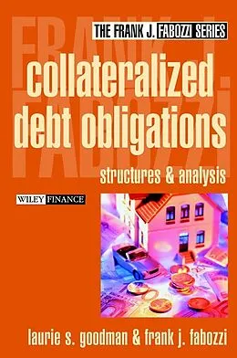 E-Book (pdf) Collateralized Debt Obligations von Laurie S. Goodman, Frank J. Fabozzi