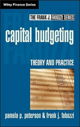 E-Book (pdf) Capital Budgeting von Pamela P. Peterson, Frank J. Fabozzi