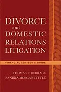 E-Book (pdf) Divorce and Domestic Relations Litigation von Thomas F. Burrage, Sandra Morgan Little