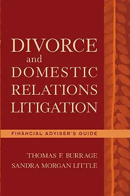 E-Book (pdf) Divorce and Domestic Relations Litigation von Thomas F. Burrage, Sandra Morgan Little