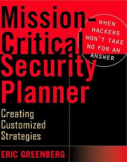 E-Book (pdf) Mission-Critical Security Planner von Eric Greenberg