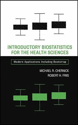 E-Book (pdf) Introductory Biostatistics for the Health Sciences von Michael R. Chernick, Robert H. Friis