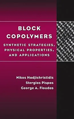 E-Book (pdf) Block Copolymers von Nikos Hadjichristidis, Stergios Pispas, George Floudas
