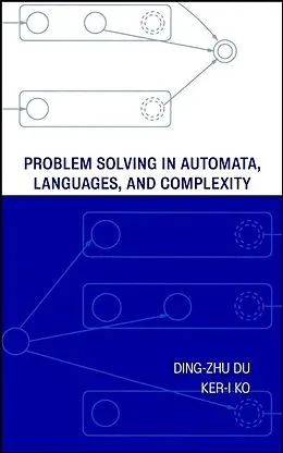 E-Book (pdf) Problem Solving in Automata, Languages, and Complexity von Ding-Zhu Du, Ker-I Ko