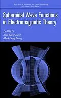 E-Book (pdf) Spheroidal Wave Functions in Electromagnetic Theory von Le-Wei Li, Xiao-Kang Kang, Mook-Seng Leong