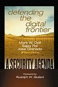 E-Book (pdf) Defending the Digital Frontier von Mark W. Doll, Sajay Rai, Jose Granado