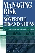 E-Book (pdf) Managing Risk in Nonprofit Organizations von Melanie L. Herman, George L. Head, Peggy M. Jackson