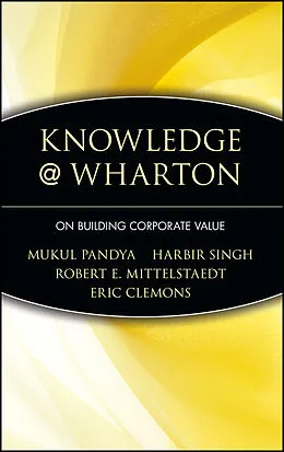 E-Book (pdf) Knowledge@Wharton von Mukul Pandya, Harbir Singh, Robert E. Mittelstaedt
