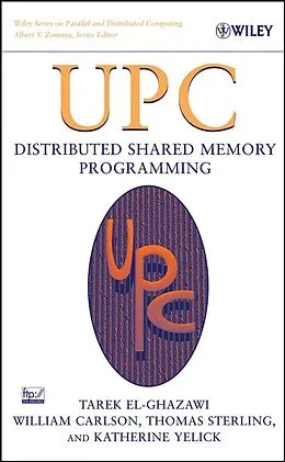 E-Book (pdf) UPC von Tarek El-Ghazawi, William Carlson, Thomas Sterling