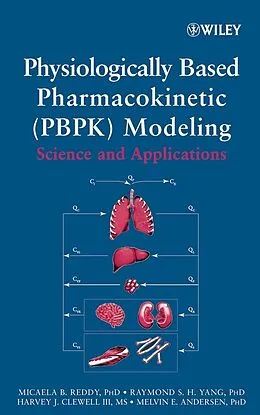 E-Book (pdf) Physiologically Based Pharmacokinetic Modeling von Micaela Reddy, R. S. Yang, Melvin E. Andersen