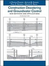 Fester Einband Construction Dewatering and Groundwater Control von J. Patrick Powers, Corwin Arthur B., Schmall Paul C.