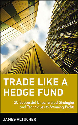 Livre Relié Trade Like a Hedge Fund de James Altucher