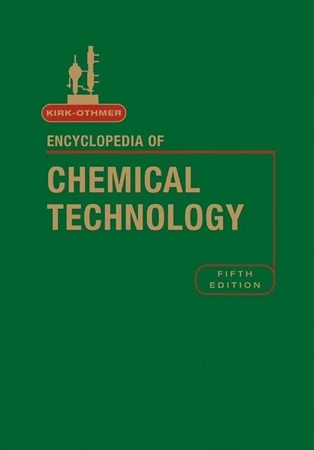Kirk-Othmer Encyclopedia of Chemical Technology