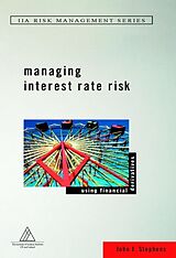 Livre Relié Managing Interest Rate Risk de John J Stephens