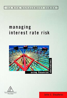 Fester Einband Managing Interest Rate Risk von John J Stephens