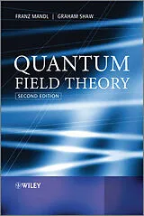 Kartonierter Einband Quantum Field Theory von Mandl Franz, Shaw Graham