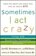 E-Book (pdf) Sometimes I Act Crazy von Jerold J. Kreisman, Hal Straus