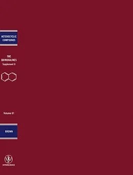 E-Book (pdf) The Chemistry of Heterocyclic Compounds, Quinoxalines von Desmond J. Brown, Edward C. Taylor, Jonathan A. Ellman