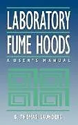 Fester Einband Laboratory Fume Hoods von G. Thomas Saunders