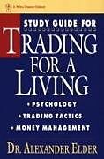 Couverture cartonnée Study Guide for Trading for a Living: Psychology, Trading Tactics, Money Management de Alexander Elder