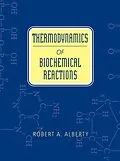 E-Book (pdf) Thermodynamics of Biochemical Reactions von Robert A. Alberty