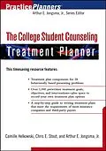 E-Book (pdf) The College Student Counseling Treatment Planner von Camille Helkowski, Chris E. Stout, David J. Berghuis