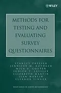 E-Book (pdf) Methods for Testing and Evaluating Survey Questionnaires von Stanley Presser, Jennifer M. Rothgeb, Mick P. Couper