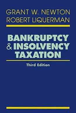 E-Book (pdf) Bankruptcy and Insolvency Taxation von Grant W. Newton, Robert Liquerman