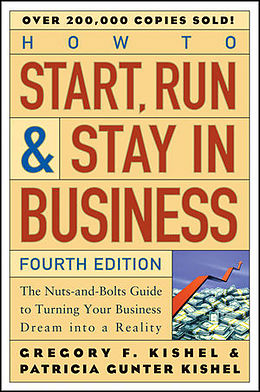 Kartonierter Einband How to Start, Run, and Stay in Business von Gregory F. Kishel, Patricia Gunter Kishel