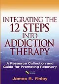 E-Book (pdf) Integrating the 12 Steps into Addiction Therapy von James R. Finley